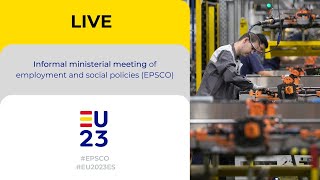 🔴 #LIVE | Informal ministerial meeting of employment and social polici
