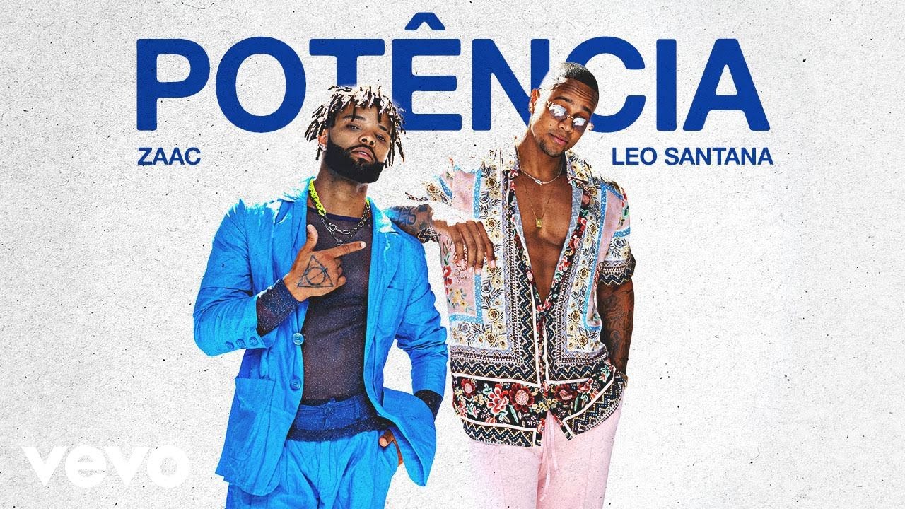 ZAAC, Léo Santana - Potência