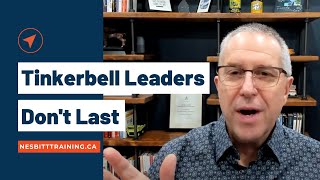 Tinkerbel Leaders Don't Last
