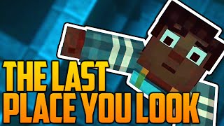 THE LAST PLACE YOU LOOK (Minecraft Story Mode - FULL Ep.3)