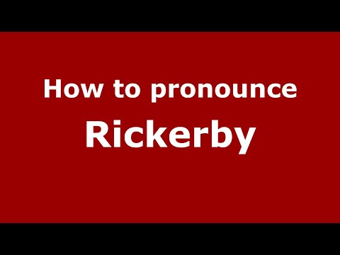 How to pronounce Rickerby (English/UK) - PronounceNames.com