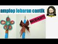 Best CARA MEMBUAT AMPLOP LEBARAN DARI TALI KUR, Video Cara Membuat Amplop viral!