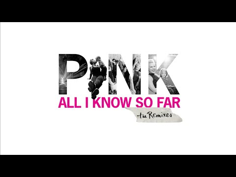 P!NK – All I Know So Far (Dubdogz & Selva Remix (Audio))