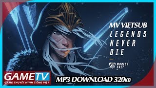 Download lagu GTV [Vietsub] Legends Never Die (ft. Against The Current)  MV MP3 DOWNLOAD ROCK MUSIC mp3