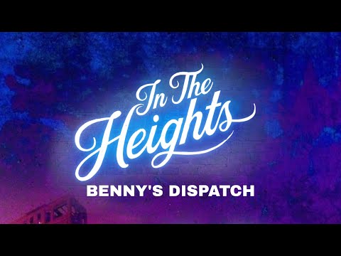 Benny's dispatch - Lyrics (From 'In the heights' movie
