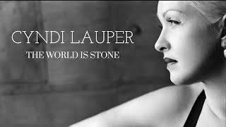 Cyndi Lauper - The World Is Stone