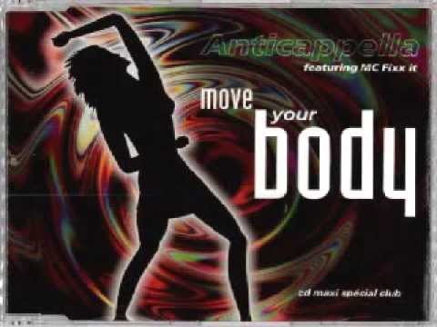 Anticappella Featuring MC Fixx It - Move Your Body (Extended Mix)
