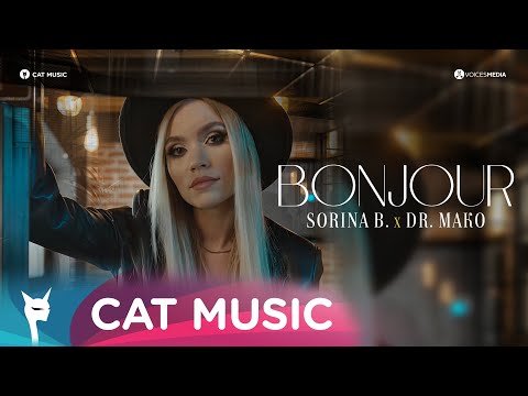 Sorina B.  x Dr.  Mako – Bonjour (Official Video)