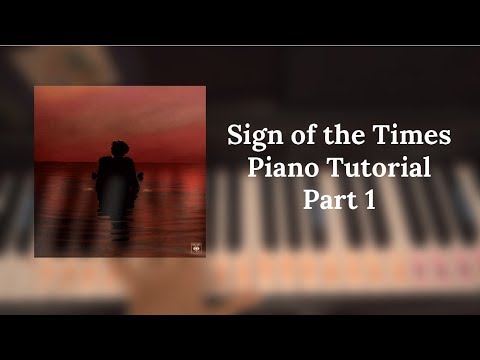 How to play Sign of the times - Harry Styles || Easy Piano Tutorial - Part 1