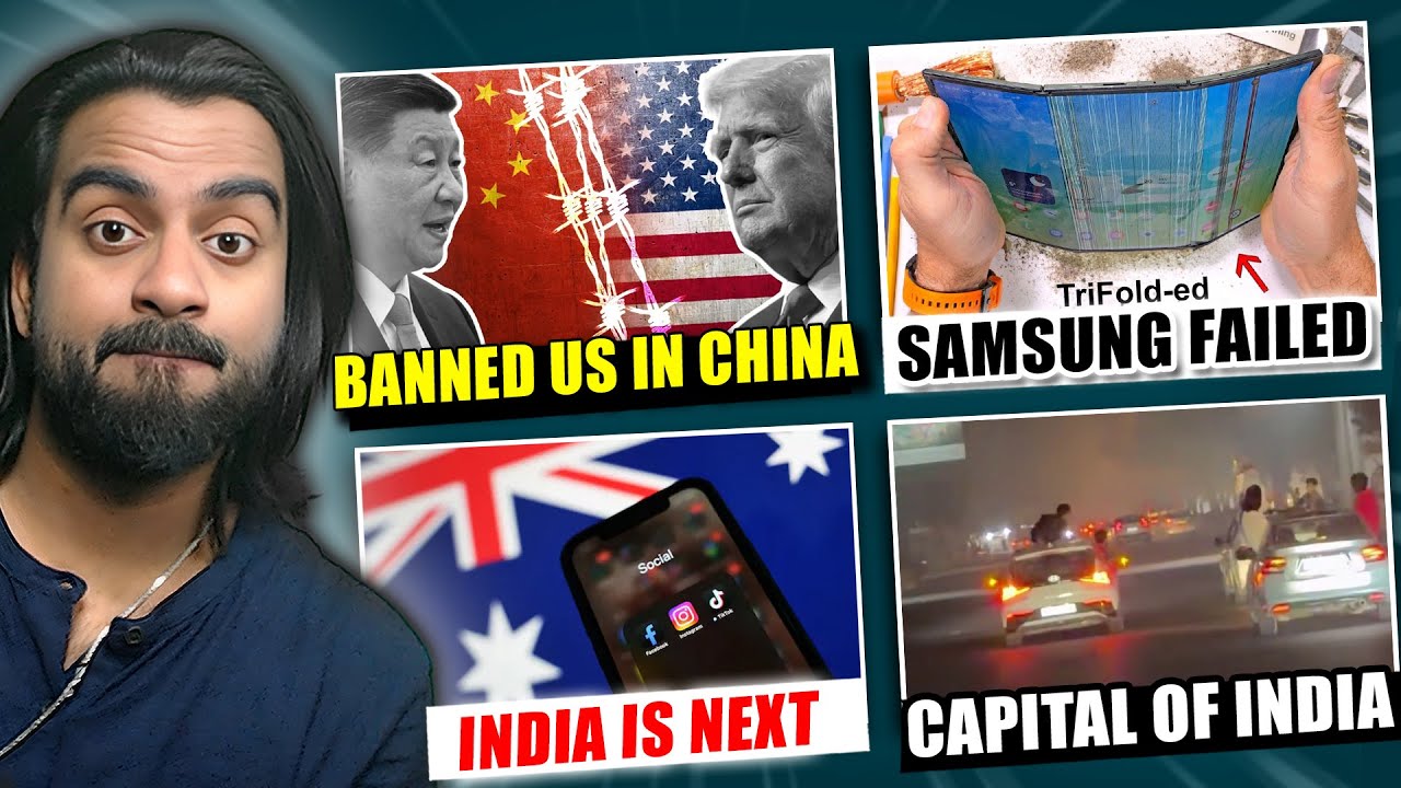 Samsung Z TriFold Failed, China Banned US Companies, Delhi Reckless Cars, Bihar Ropeway Collapse