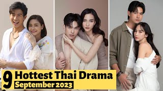 9 Hottest Thai Lakorn to watch in September 2023  