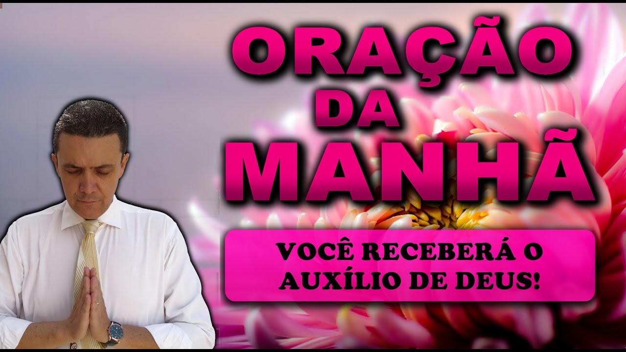 ((🔴)) ORAÇÃO DA MANHÃ DE HOJE VOCÊ RECEBERÁ O AUXÍLIO DE DEUS! SEGUNDA-FEIRA 23 DE SETEMBRO