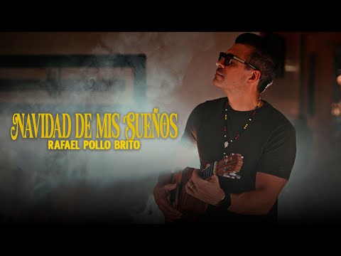 Rafael Pollo Brito  "Navidad de mis sueños"