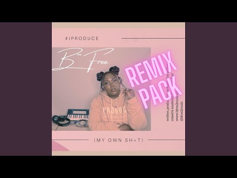 iProduce My Own Shit - Freemix