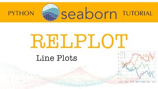 Download the video "Seaborn Tutorial - Part 2: RELPLOT: Line Plots"