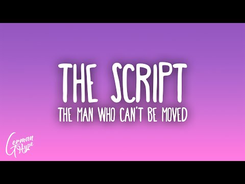 The Script - The Man Who Can't Be Moved
