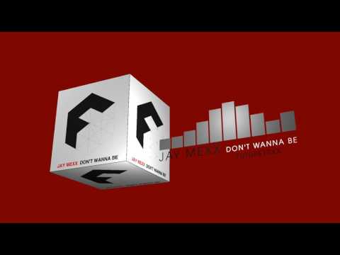 Jay Mexx - Don't Wanna Be (Future House | FUTURETRXX)