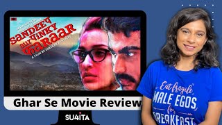 Sandeep Aur Pinky Faraar | Sucharita Tyagi | Ghar Se Movie Review | Amazon Prime