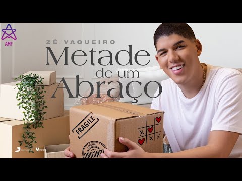 Zé Vaqueiro - Metade de um abraço (Vídeo Oficial)