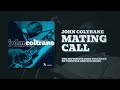 John Coltrane - Mating Call (Official Audio)