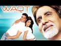 Waqt Race Against Time 2013 Full Movie Superhit Hindi Movie Amitabh Bachchan Akshay Kumar
