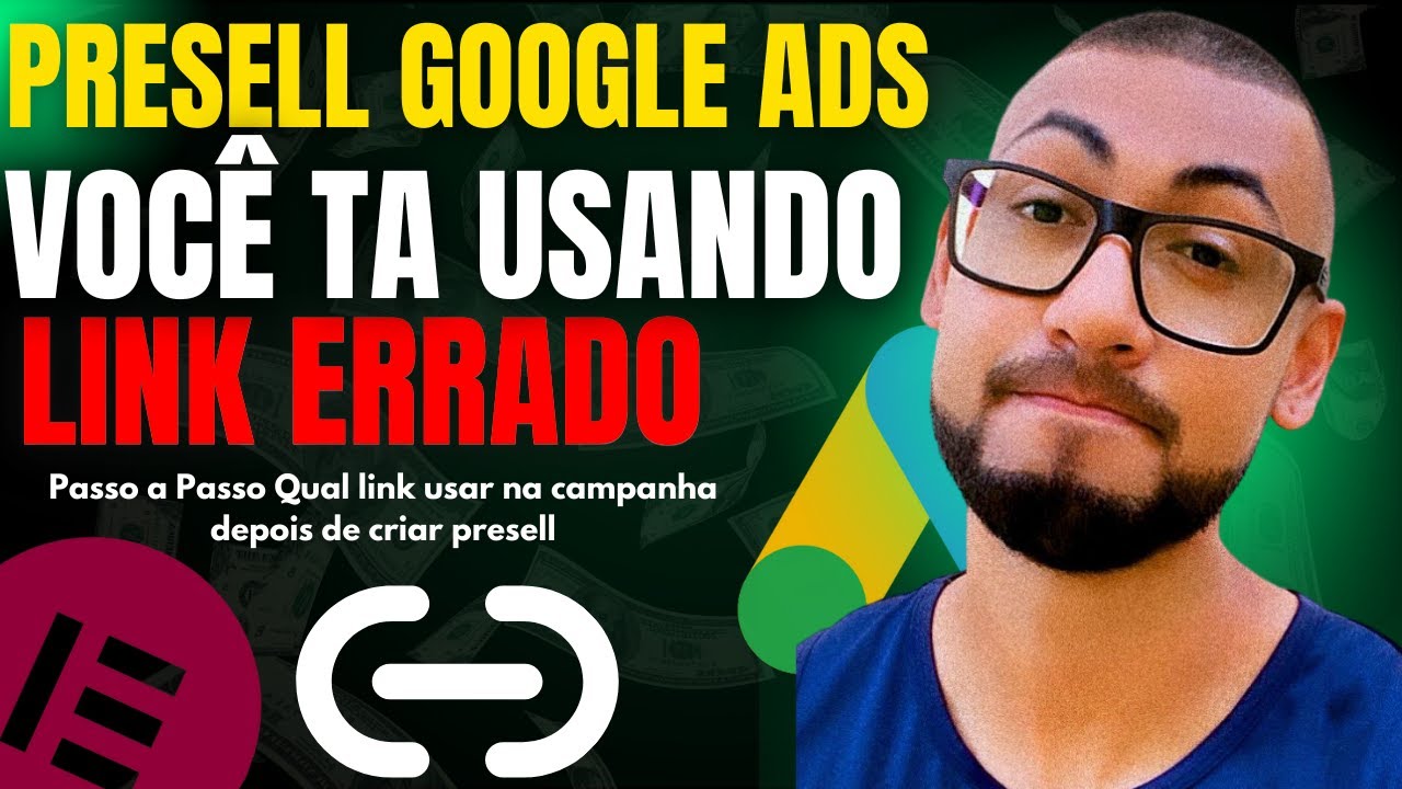 [VOCÊ TÁ USANDO LINK ERRADO] Presell Google Ads Passo a Passo De Qual Link Usar Na Campanha