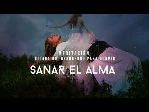 MEDITACIÓN de SANACIÓN del ALMA con HO´OPONOPONO✨🌸♾️ Guía para dormir SANANDO