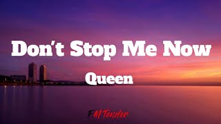 Don&#39;t Stop Me Now - Queen (Lyrics)