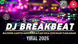 Download lagu DJ BREAKBEAT SATIOK JANTUANG BADATAK UDA JUO NAN TARAGAK MUSIK CAMPURAN FULL BASS VIRAL 2026 mp3 Download lagu DJ BREAKBEAT SATIOK JANTUANG BADATAK UDA JUO NAN TARAGAK MUSIK CAMPURAN FULL BASS VIRAL 2026 mp3