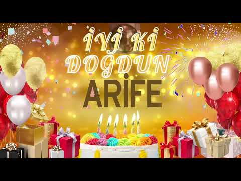 ARİFE - Doğum Günün Kutlu Olsun Arife
