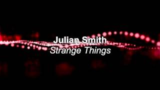 Julian Smith - Strange Things