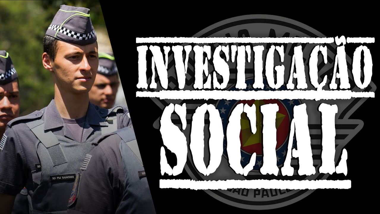 O que reprova na investigação social da PM SP?
