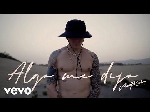 Andy Rivera - Algo Me Dijo (Video Oficial)