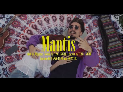 Durazzo Lupo & Skinny B - Mantis (Videoclip)