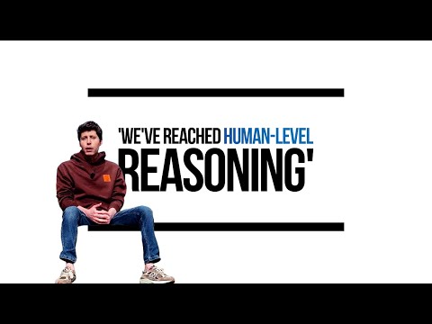 Altman: ‘We Just Reached Human-level Reasoning’.