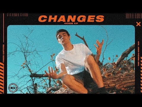 4EIGNCP- "Changes" | Dir. by @MyNameFrench