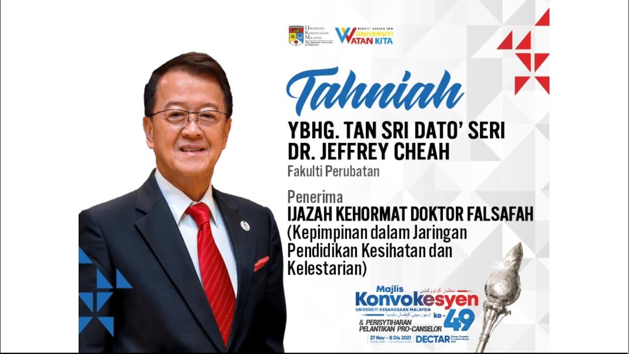 Tan Sri Dato’ Seri Dr. Jeffrey Cheah AO conferred an Honorary Doctorate by UKM