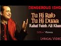 Tere Bina To  haal hai aysa  || Rahat Fateh Ali Khan || Dengerous Ishq || Plz  Subscribe Me 🙏