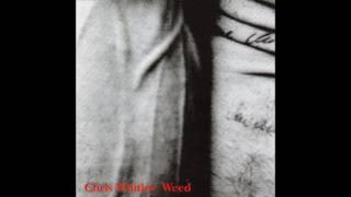 Chris Whitley - Weed (2004)