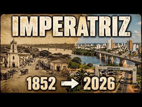 A História de Imperatriz (1852–2026) — Como a Belém-Brasília Fez a Cidade Explodir na Amazônia