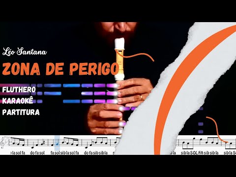 LÁ VEM A "ZONA DE PERIGO" NA FLAUTA DOCE