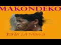 Makondeko - BABA NA MAMA (Official audio)
