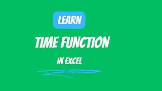 17.11 TIME function in Excel