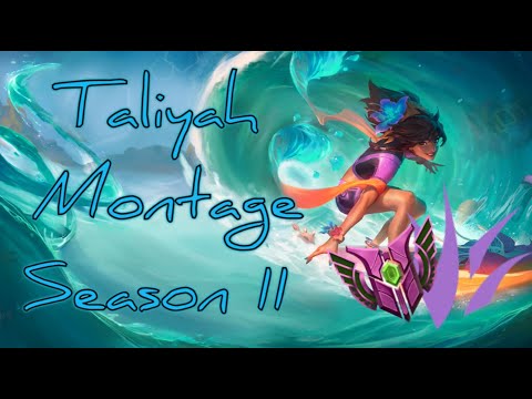 Taliyah S11 Montage - Best of my Taliyah