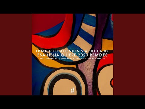 Esa Nena Quiere (Dennis Cruz Remix)