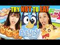 Try Not To Eat Bluey