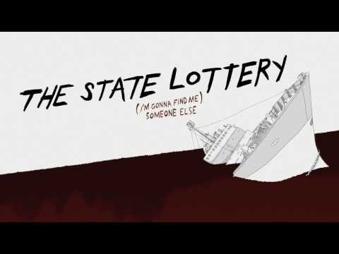 The State Lottery - ( I'm Gonna Find Me ) Someone Else