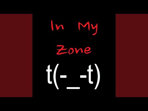 In My Zone