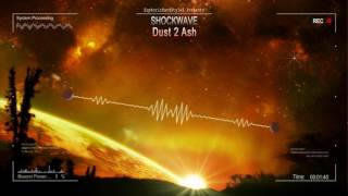 Shockwave - Dust 2 Ash [HQ Preview]
