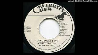 Anthony Malvo & Major Mackerel - Young Young Love ♥